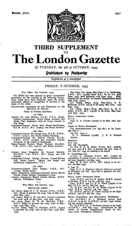 The London Gazette of TUESDAY, the $Th of OCTOBER, 1943 Published by Registered As a Newspaper