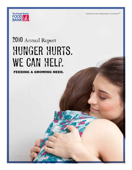 HUNGER HURTS. WE CAN HELP. Feeding a Growing Need