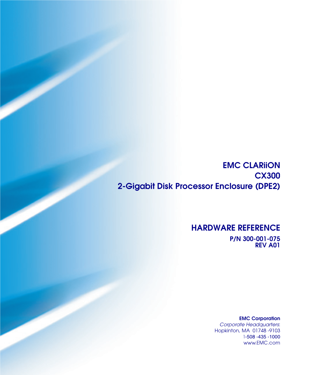 EMC Clariion CX300 2-Gigabit Disk Processor Enclosure (DPE2)