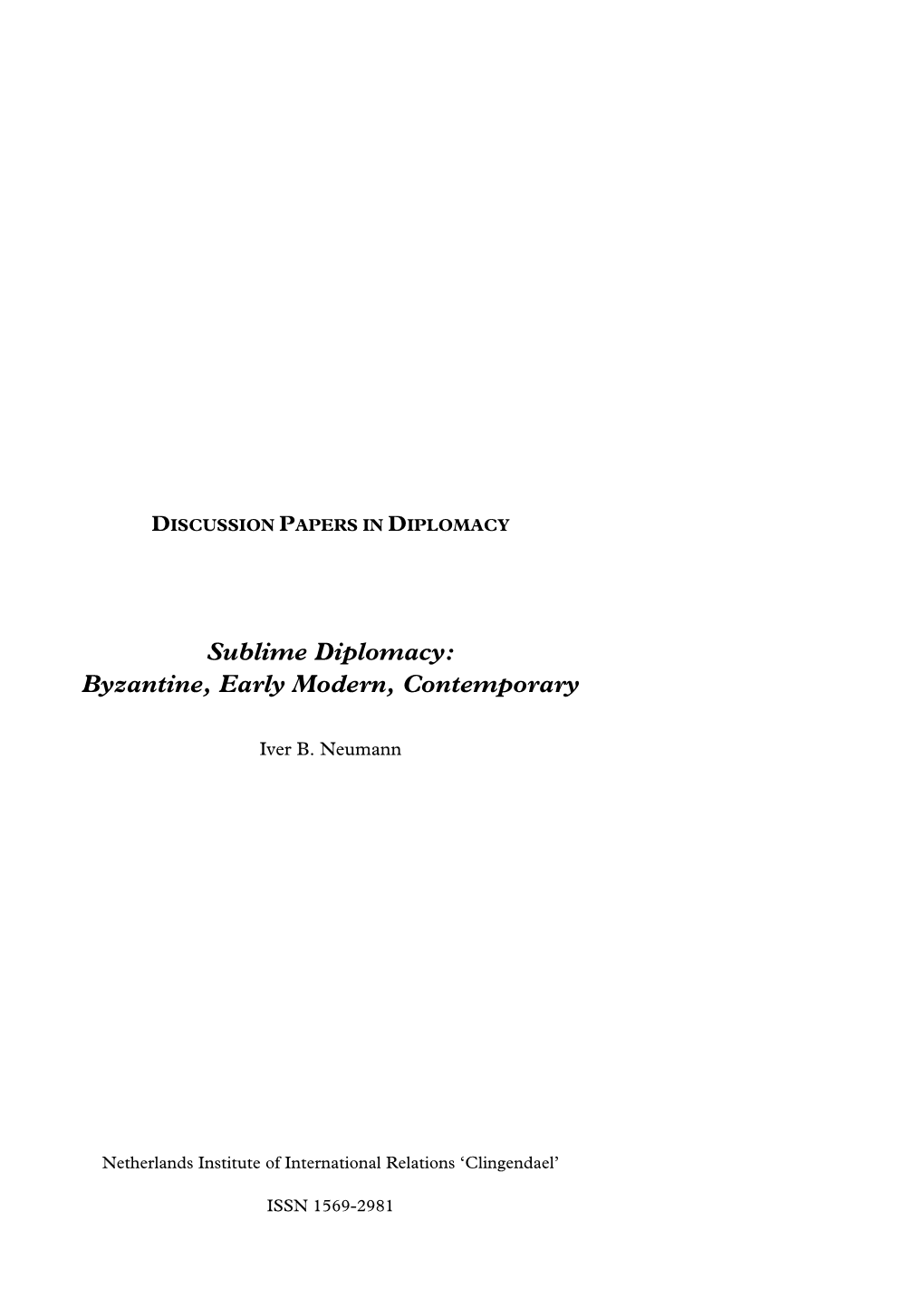 Sublime Diplomacy: Byzantine, Early Modern, Contemporary