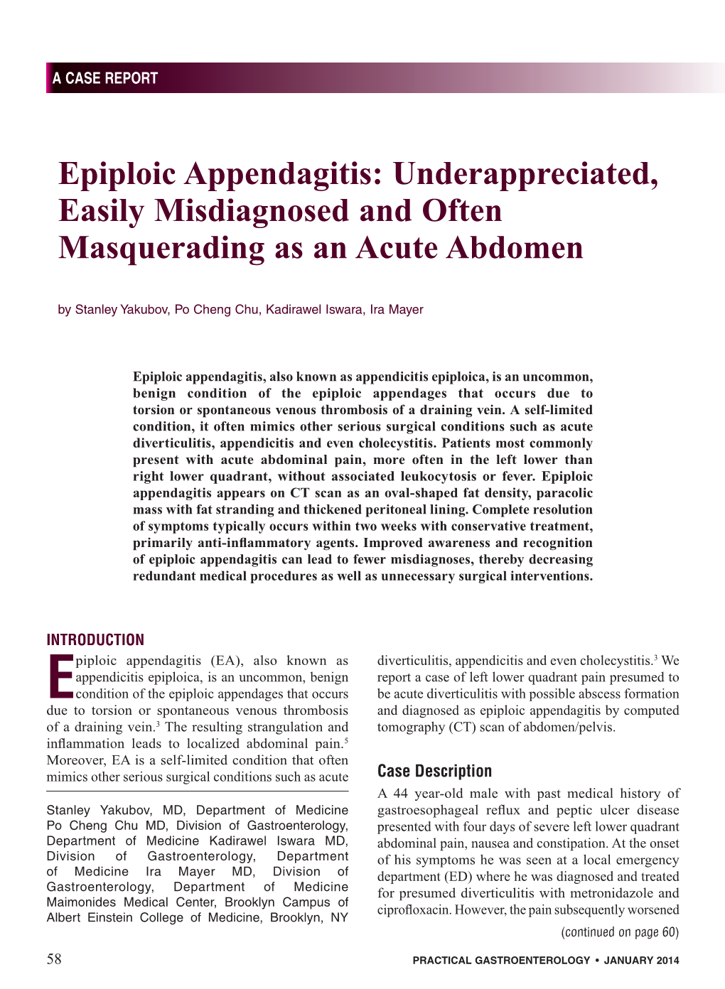 Epiploic Appendagitis: Underappreciated, Easily Misdiagnosed and Often Masquerading As an Acute Abdomen