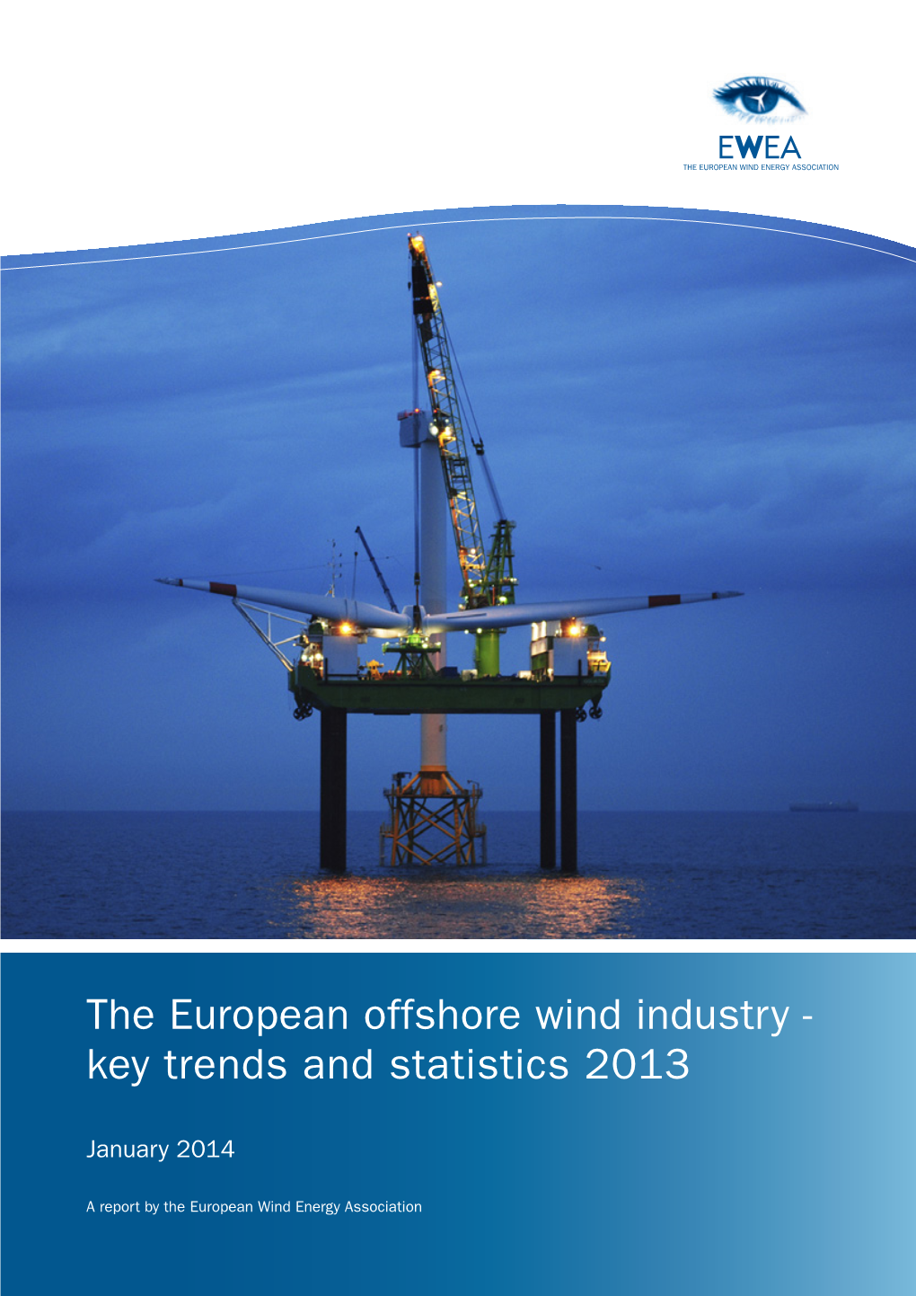 The European Offshore Wind Industry - Key Trends and Statistics 2013