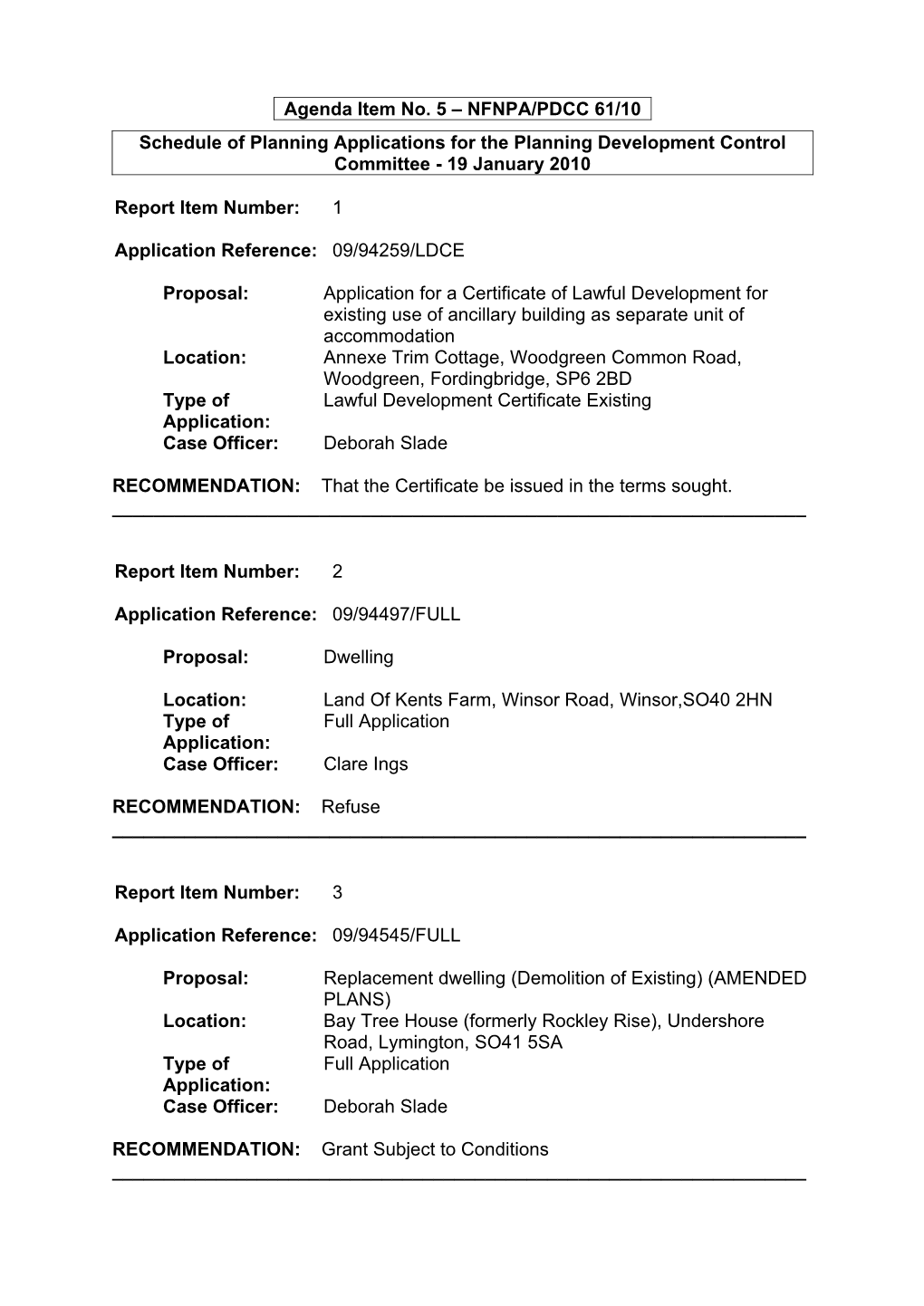 Schedule of Planning Applications for the Planning Development Control Committee - 19 January 2010