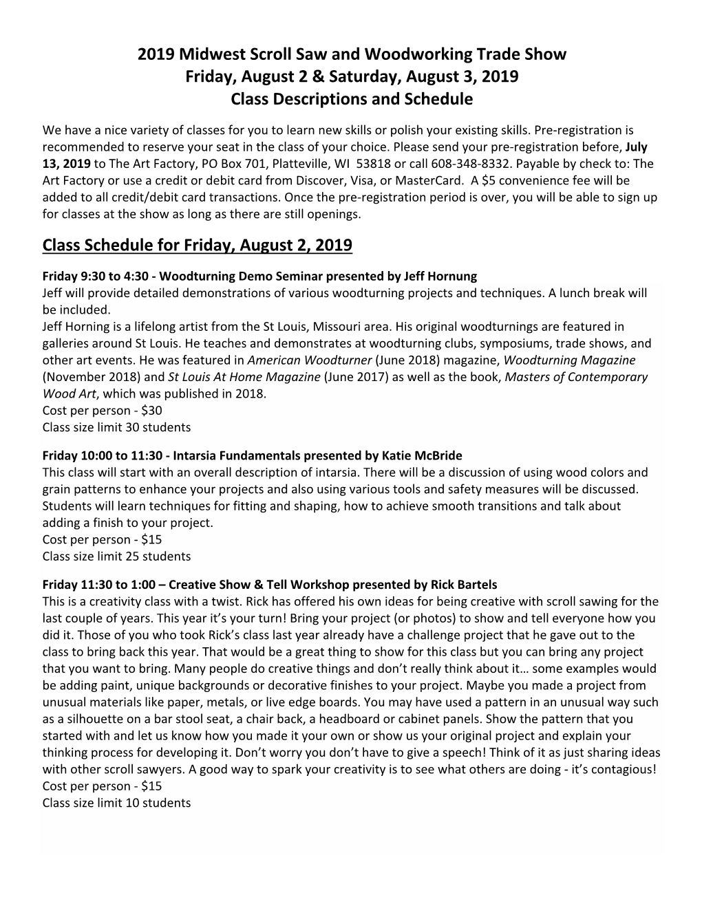 2019 Midwest Scroll Saw and Woodworking Trade Show Friday, August 2 & Saturday, August 3, 2019 Class Descriptions and Schedule