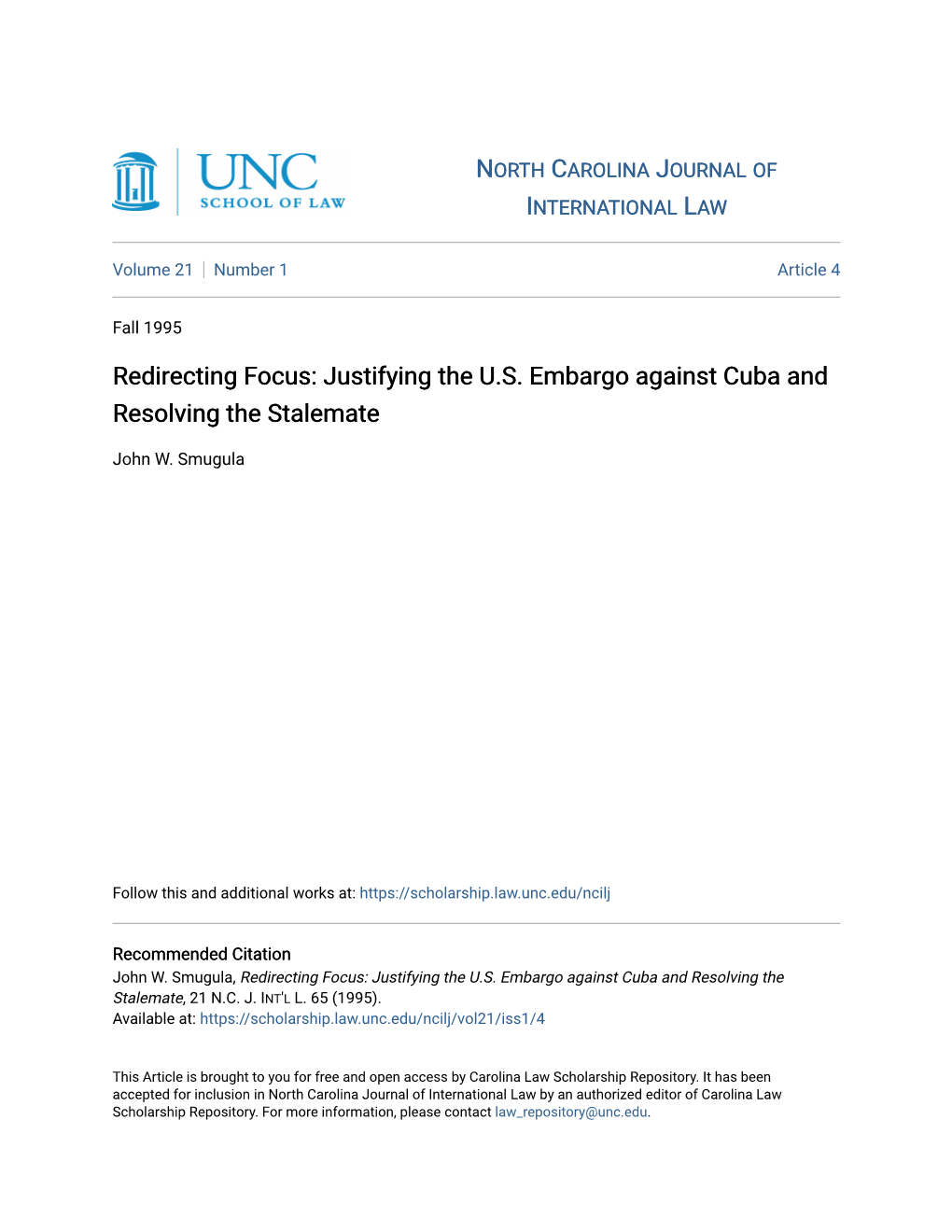 Redirecting Focus: Justifying the U.S. Embargo Against Cuba and Resolving the Stalemate