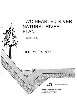 The Two Hearted River Plan