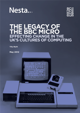 THE LEGACY of the BBC MICRO: Effecting Change in the UK’S Cultures of Computing