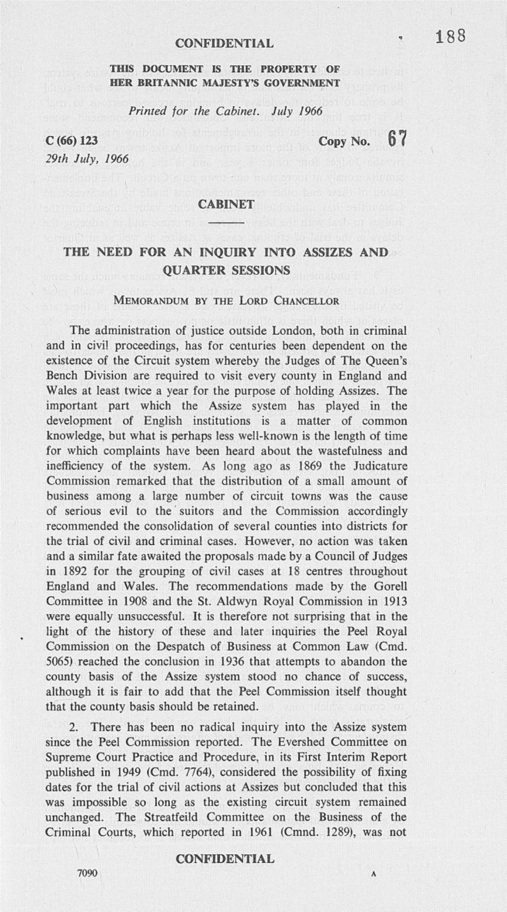 123 Copy No. 6 7 29Th July, 1966 CABINET the NEED for AN