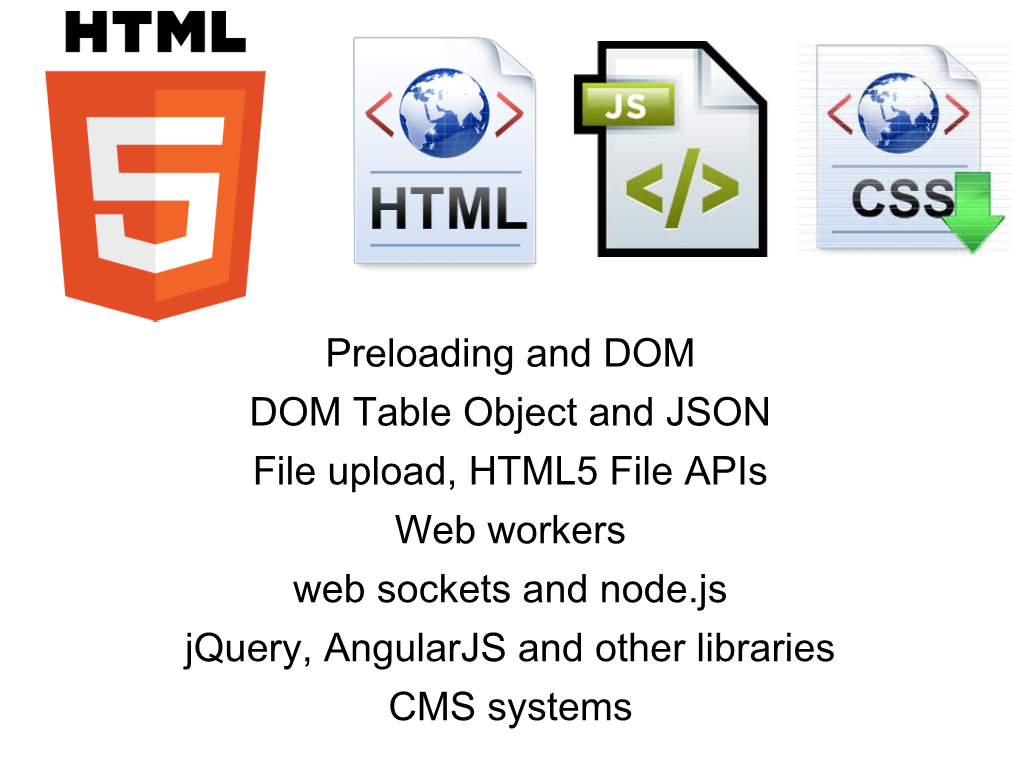 Preloading and DOM DOM Table Object and JSON File Upload