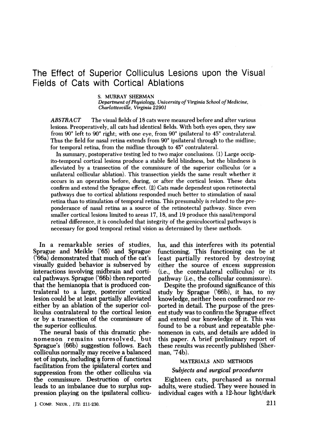 The Effect of Superior Colliculus Lesions Upon the Visual Fields of Cats with Cortical Ablations S