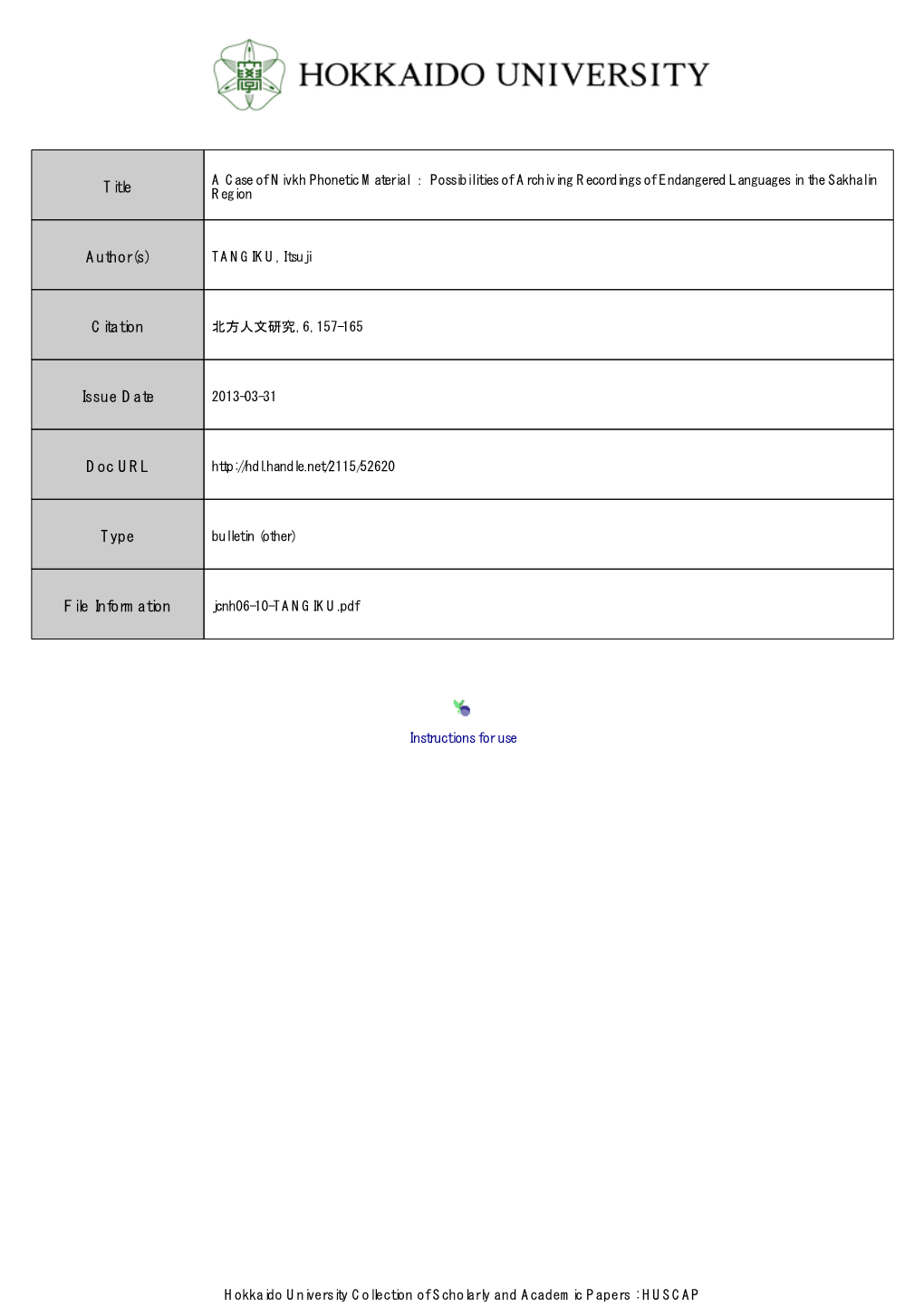 A Case of Nivkh Phonetic Material ： Possibilities of Archiving Recordings of Endangered Languages in the Sakhalin Title Region