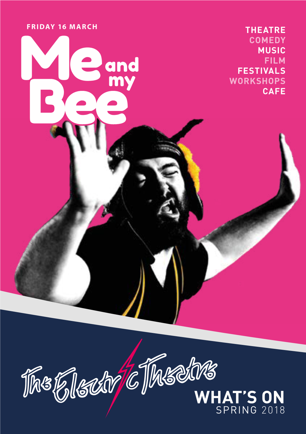 AND MY BEE 7Pm | Tickets £15, Under 16 £12 Climate Change Is Massive