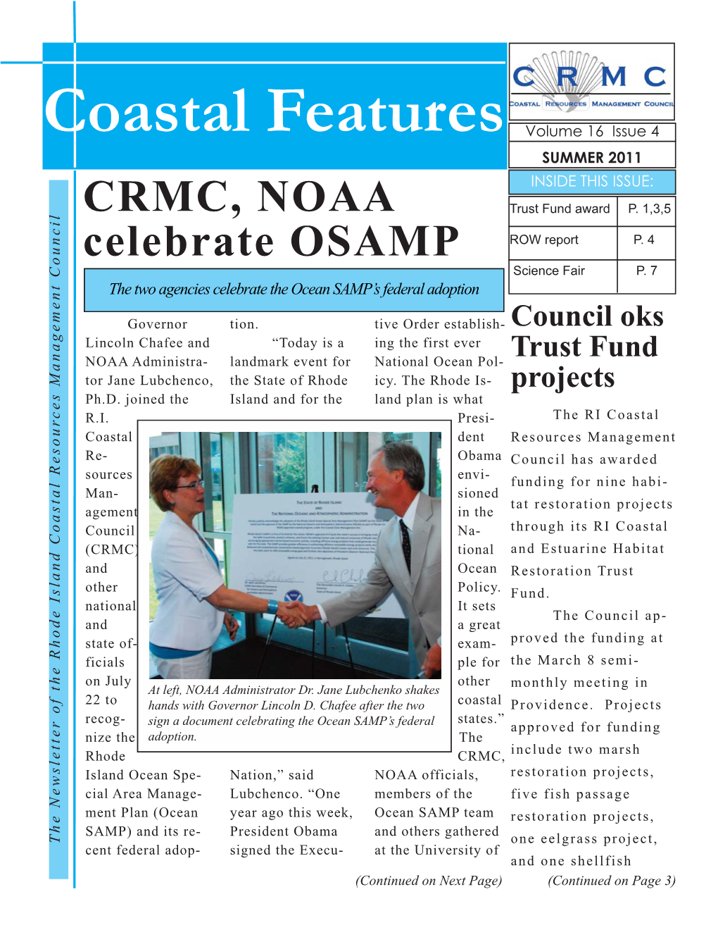 SUMMER 2011 INSIDE THIS ISSUE: CRMC, NOAA Trust Fund Award P