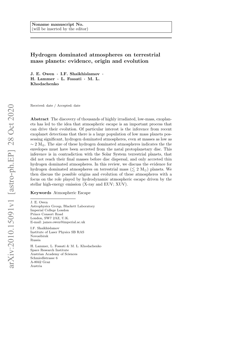 Hydrogen Dominated Atmospheres on Terrestrial Mass Planets: Evidence, Origin and Evolution