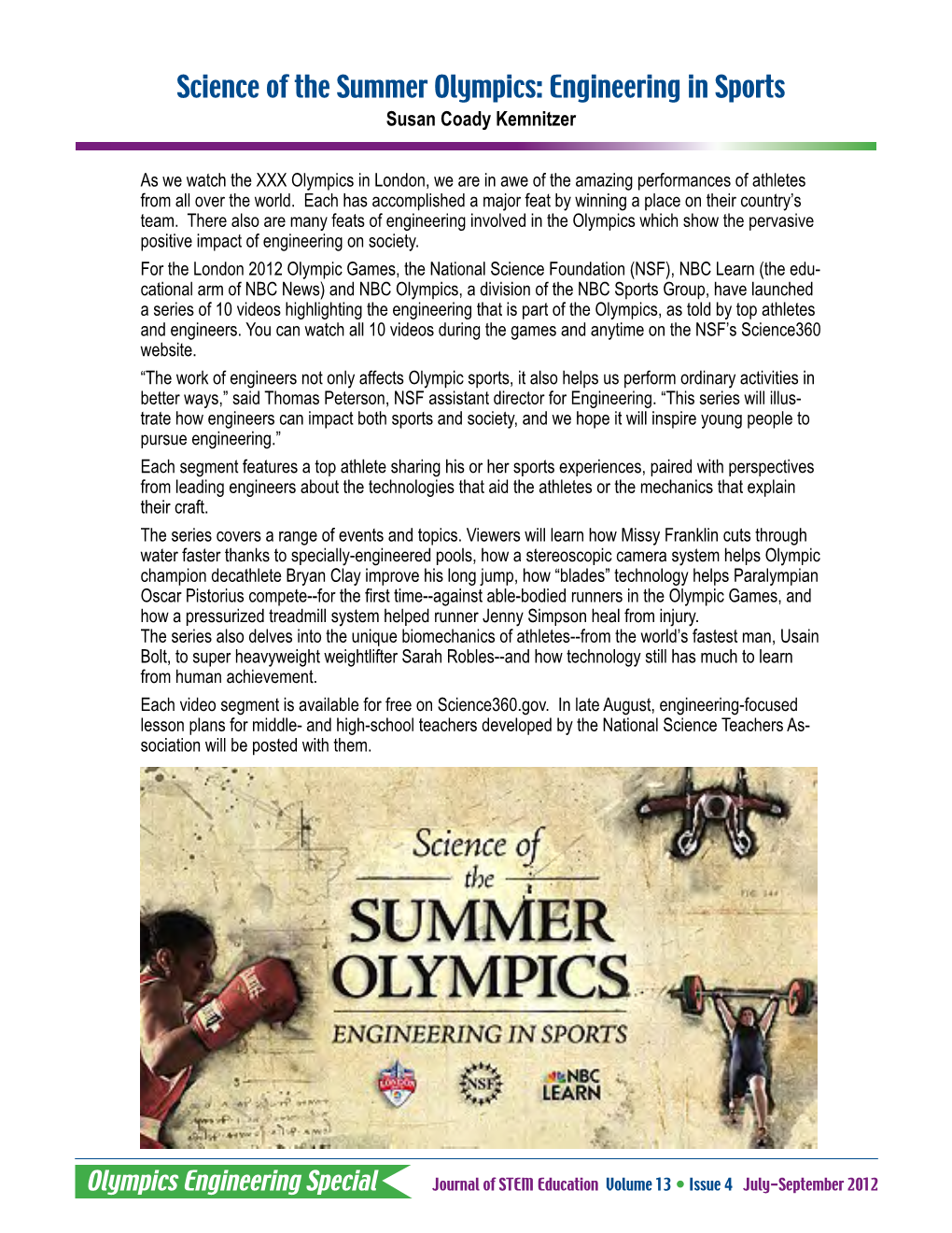 Science of the Summer Olympics: Engineering in Sports Susan Coady Kemnitzer
