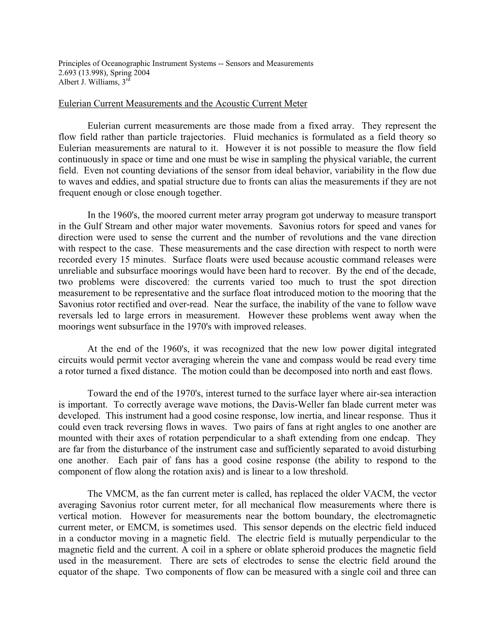 Principles of Oceanographic Instrument Systems -- Sensors and Measurements 2.693 (13.998), Spring 2004 Albert J