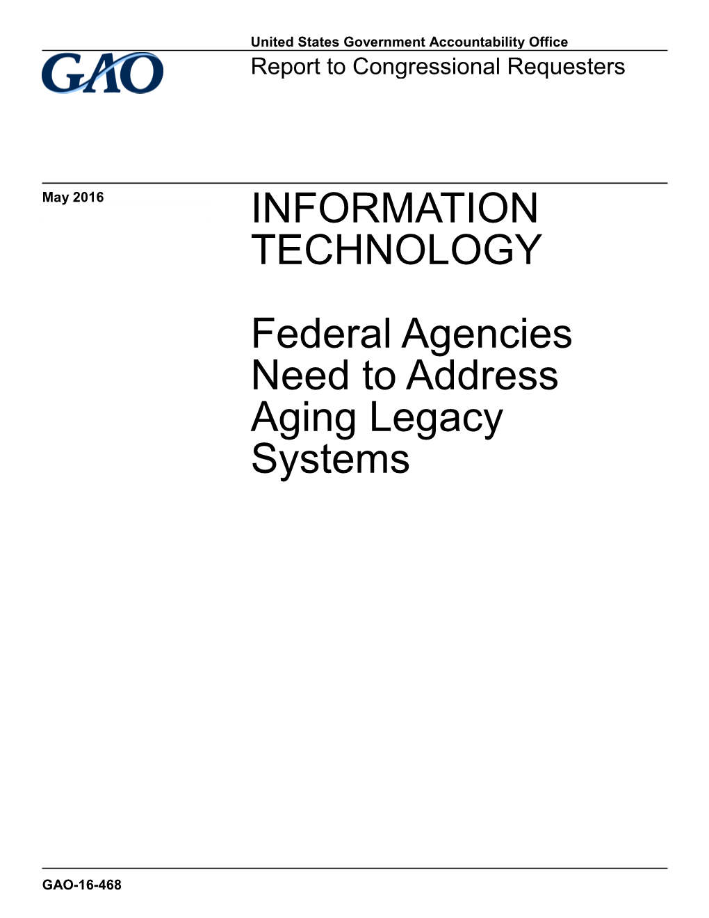 Federal Agencies Need to Address Aging Legacy Systems