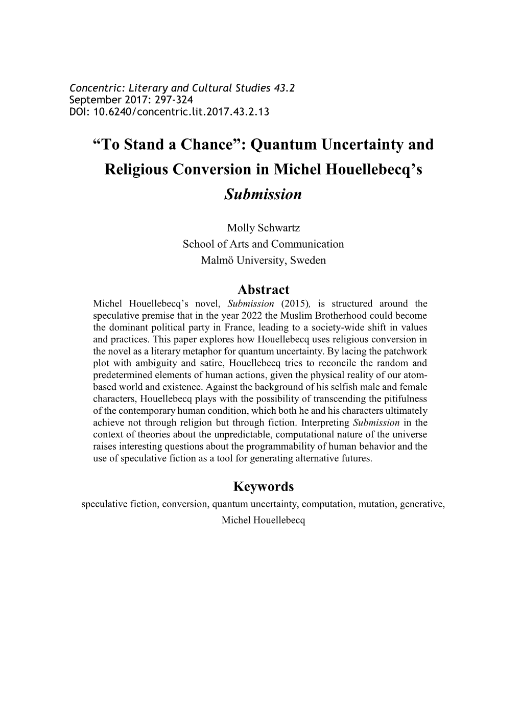 Quantum Uncertainty and Religious Conversion in Michel Houellebecq’S Submission