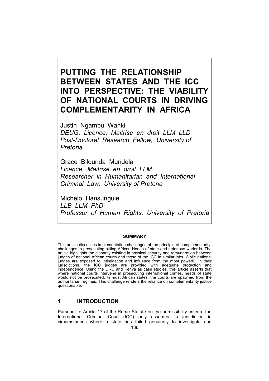 Putting the Relationship Between States and the Icc Into Perspective: the Viability of National Courts in Driving Complementarity in Africa