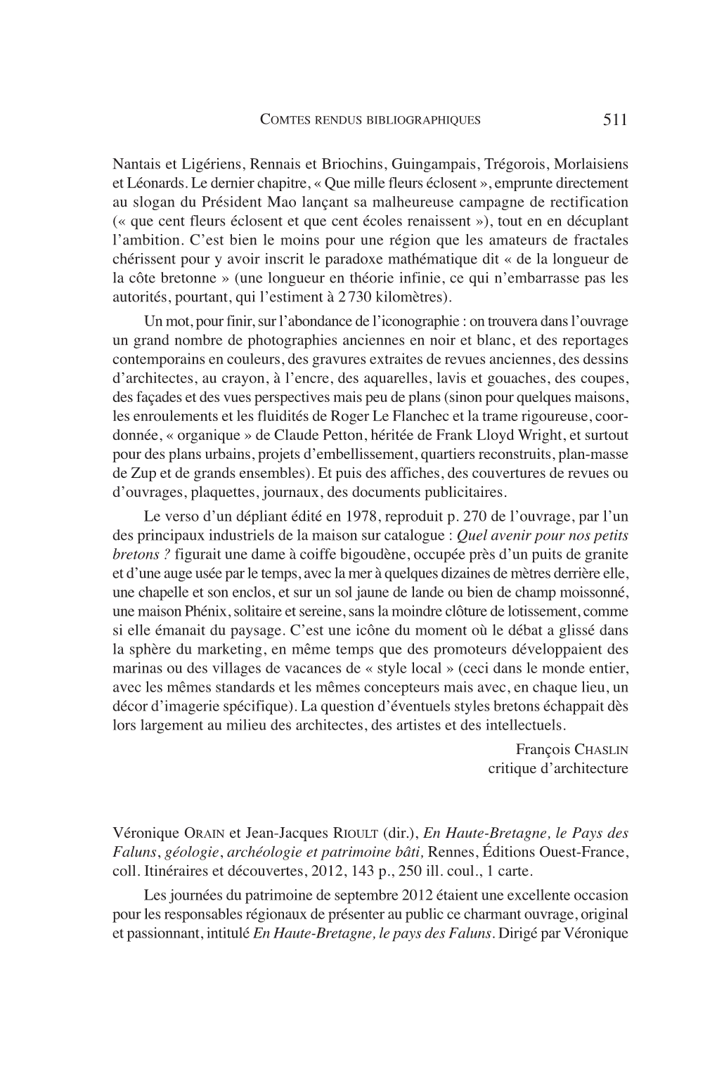 Nantais Et Ligériens, Rennais Et Briochins, Guingampais, Trégorois, Morlaisiens Et Léonards