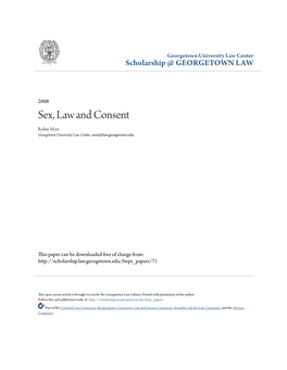 Sex, Law and Consent Robin West Georgetown University Law Center, West@Law.Georgetown.Edu