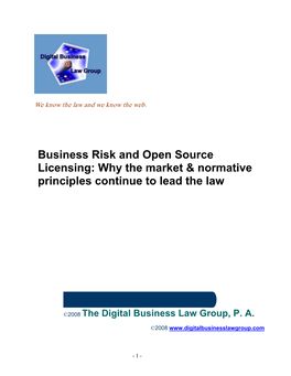 Business Risk and Open Source Licensing: Why the Market & Normative Principles Continue to Lead the Law