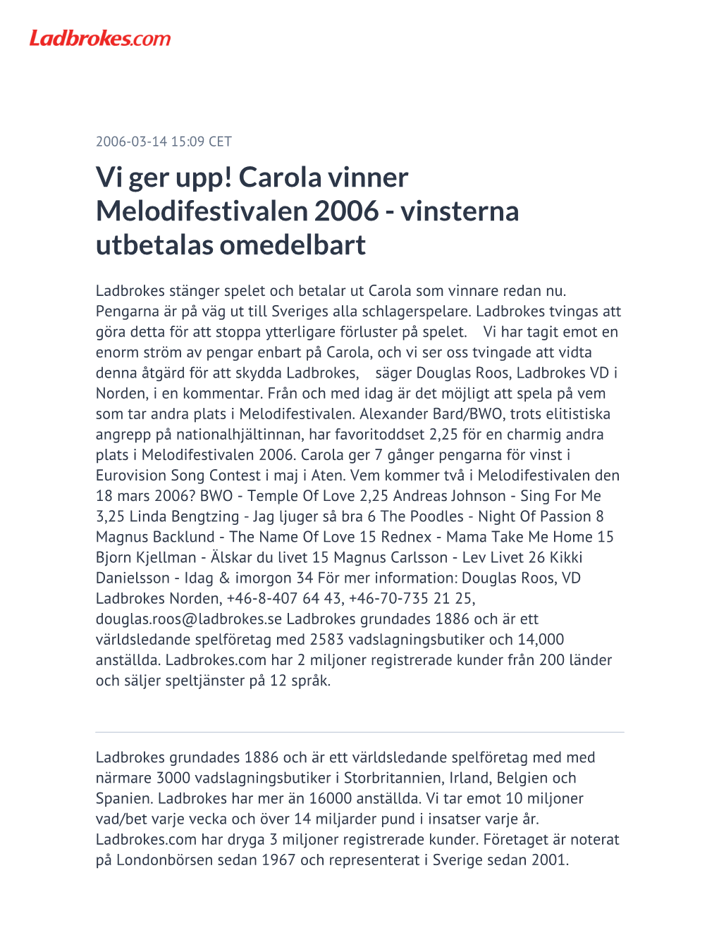 Carola Vinner Melodifestivalen 2006 - Vinsterna Utbetalas Omedelbart