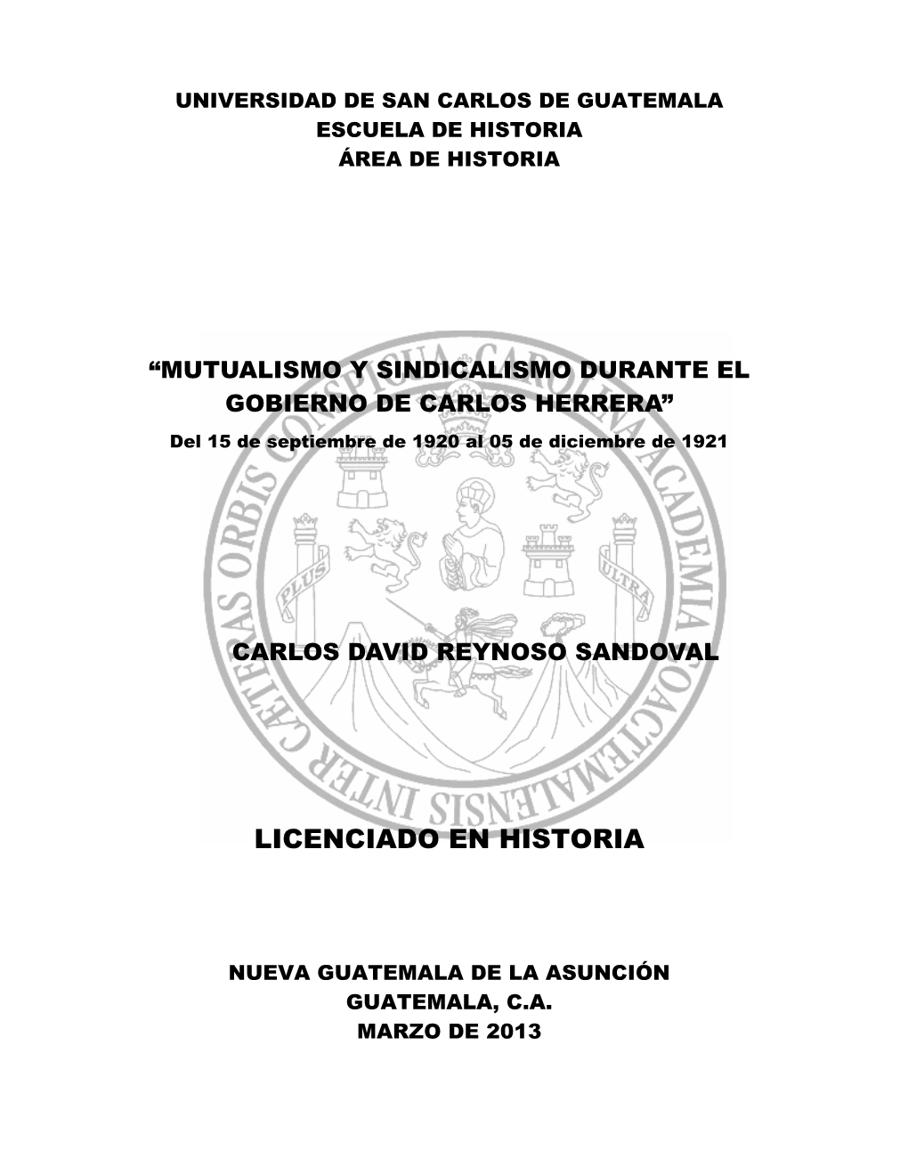 MUTUALISMO Y SINDICALISMO DURANTE EL GOBIERNO DE CARLOS HERRERA Del 15 De Septiembre De 1920 Al 05 De Diciembre De 1921