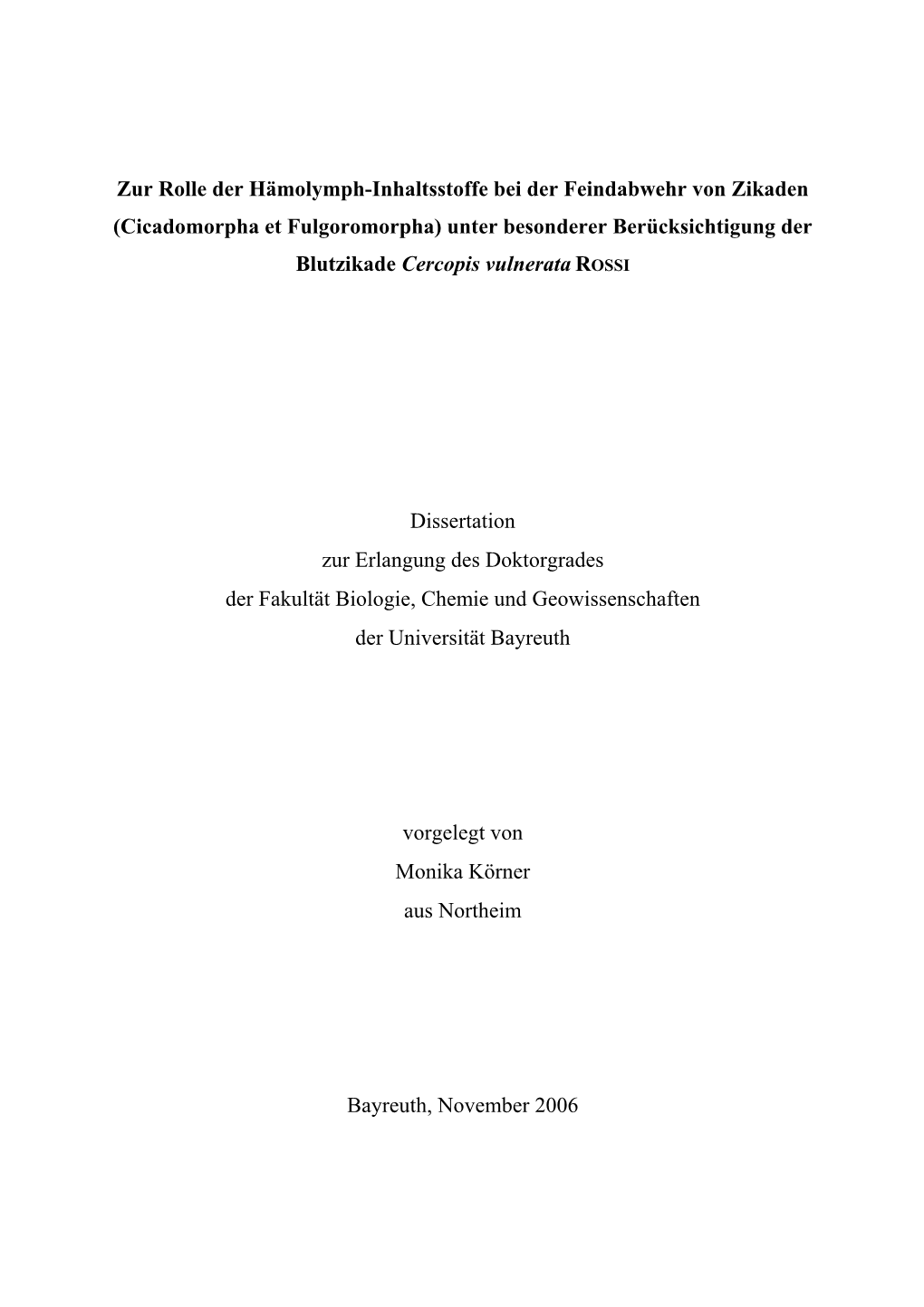 Zur Rolle Der Hämolymph-Inhaltsstoffe Bei Der Feindabwehr Von Zikaden (Cicadomorpha Et Fulgoromorpha) Unter Besonderer Berücksichtigung Der