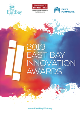 East Bay Innovation Awards San Francisco Business Times March 29, 2019 East Bay Innovation Awards Advertising Supplement 3