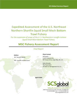 Expedited Assessment of the U.S. Northeast Northern Shortfin Squid Small Mesh Bottom Trawl Fishery MSC Fishery Assessment Repor