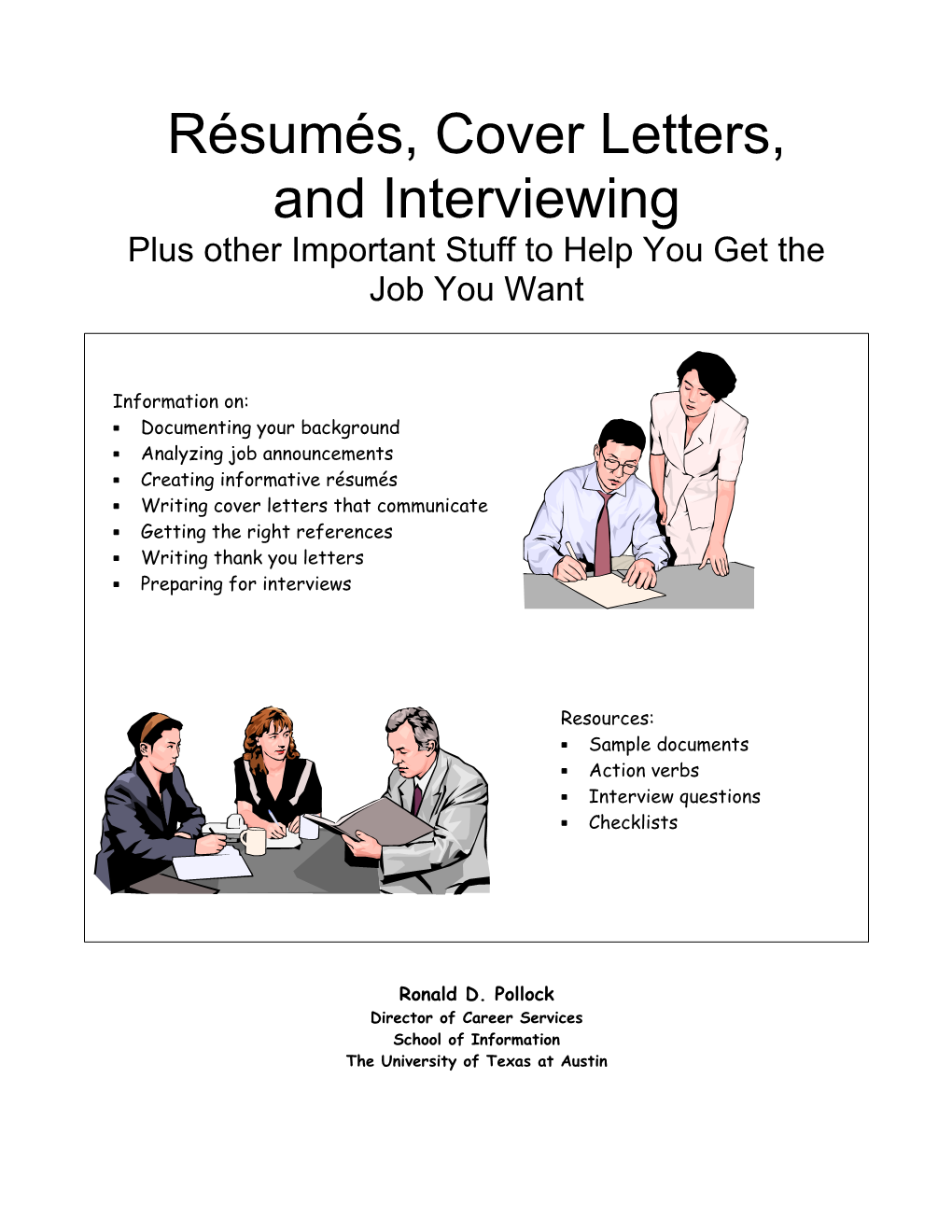 Résumés, Cover Letters, and Interviewing