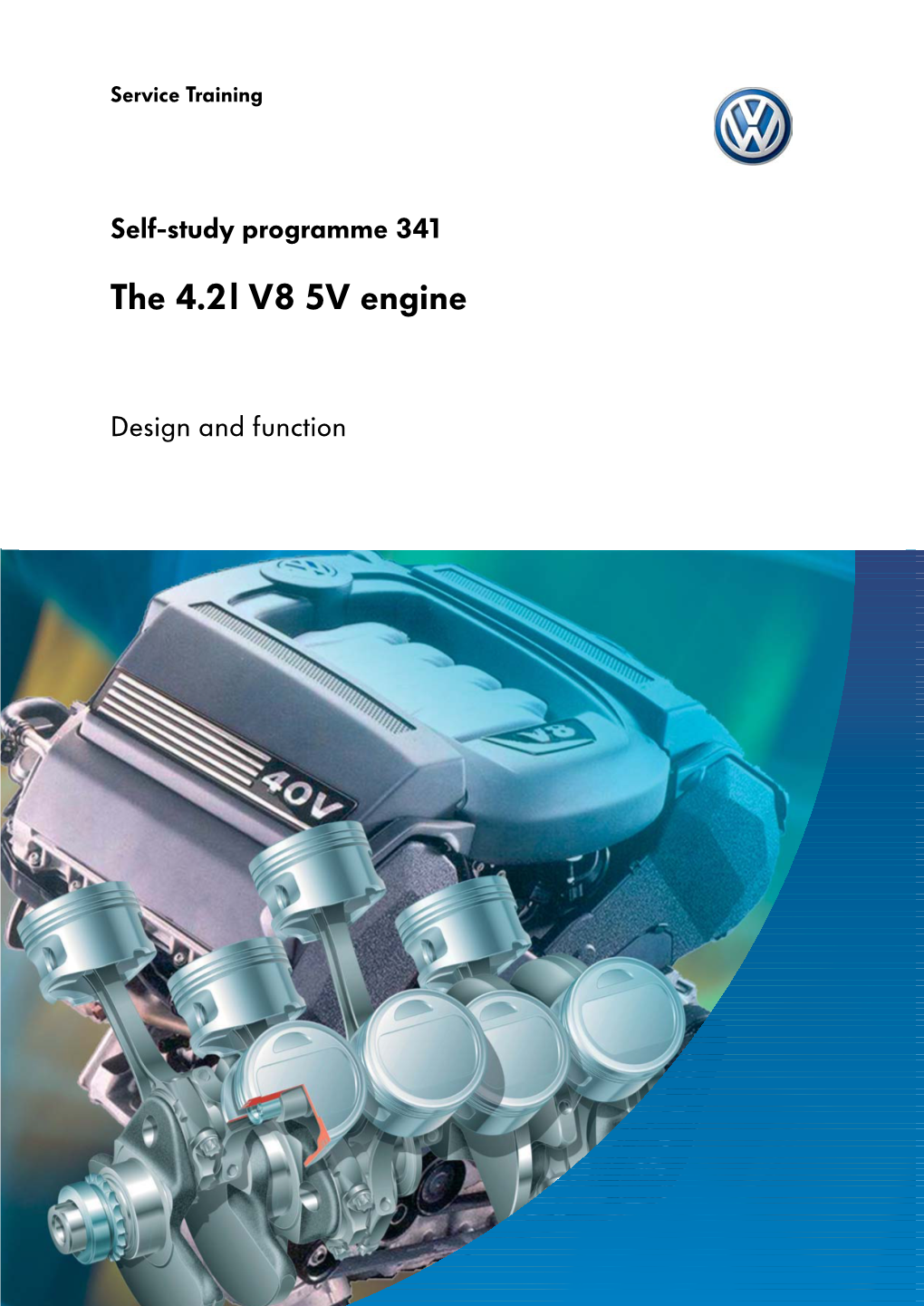 The 4.2L V8 5V Engine