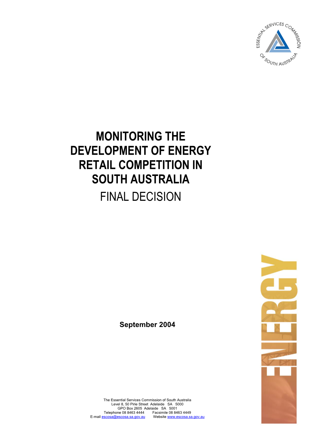 Monitoring the Development of Energy Retail Competition in South Australia Final Decision