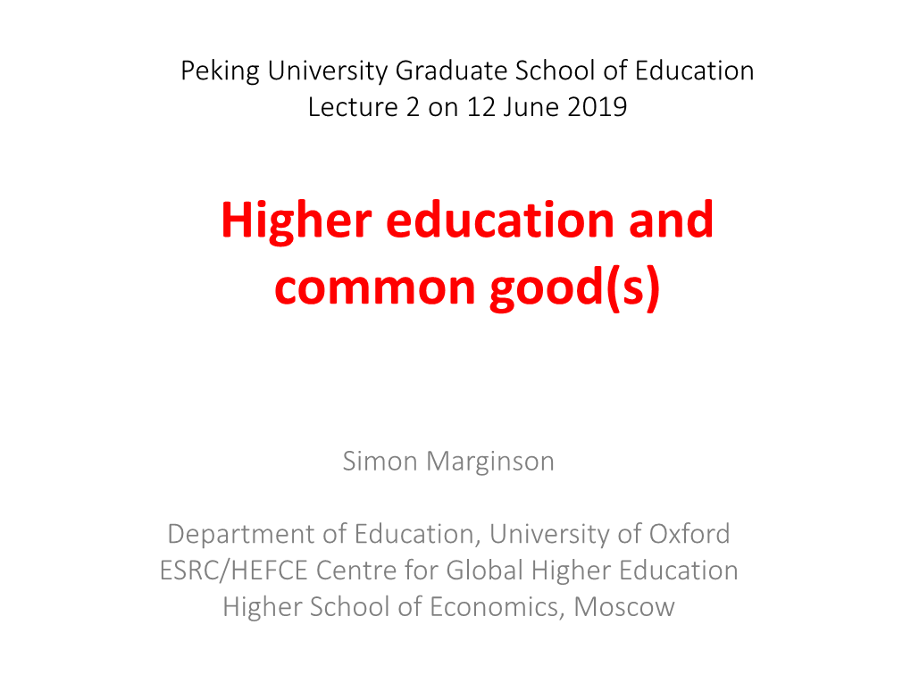 Higher Education and Common Good(S)