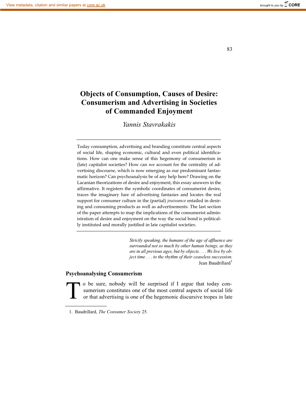 Objects of Consumption, Causes of Desire: Consumerism and Advertising in Societies of Commanded Enjoyment Yannis Stavrakakis