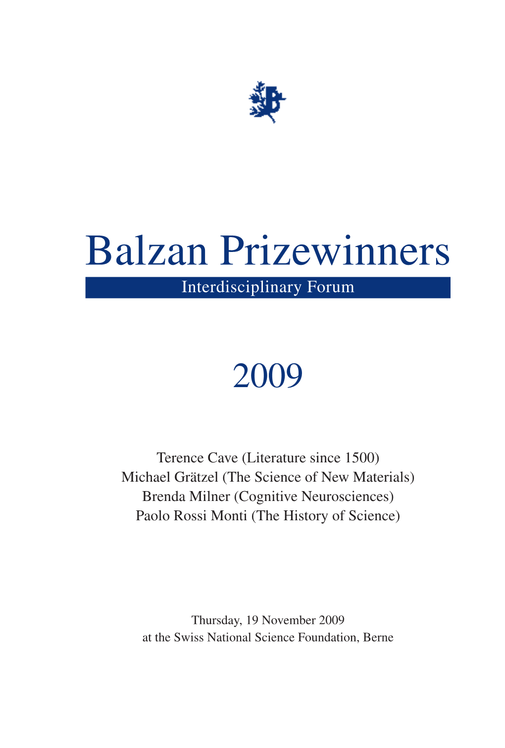 Balzan Prizewinners Interdisciplinary Forum