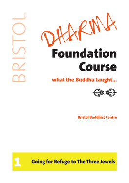 Foundation Course What the Buddha Taught… BRISTOL