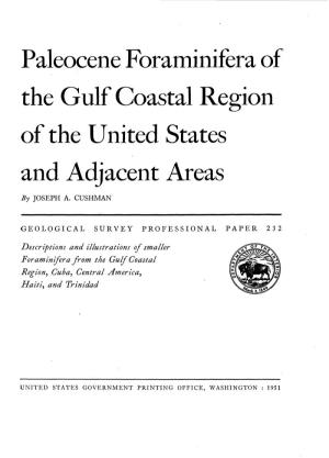 Paleocene Foraminifera of the Gulf Coastal Region of the United States and Adjacent Areas