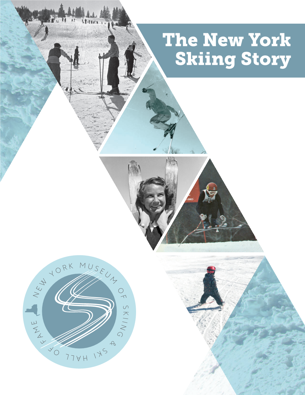 The New York Skiing Story