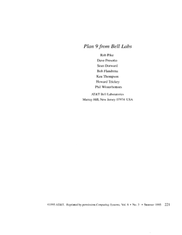 Plan 9 from Bell Labs 223 More Detail About Topics in This Paper Can Be Found in the Plan 9 Programmer's Manual IAT&T Bell Labs