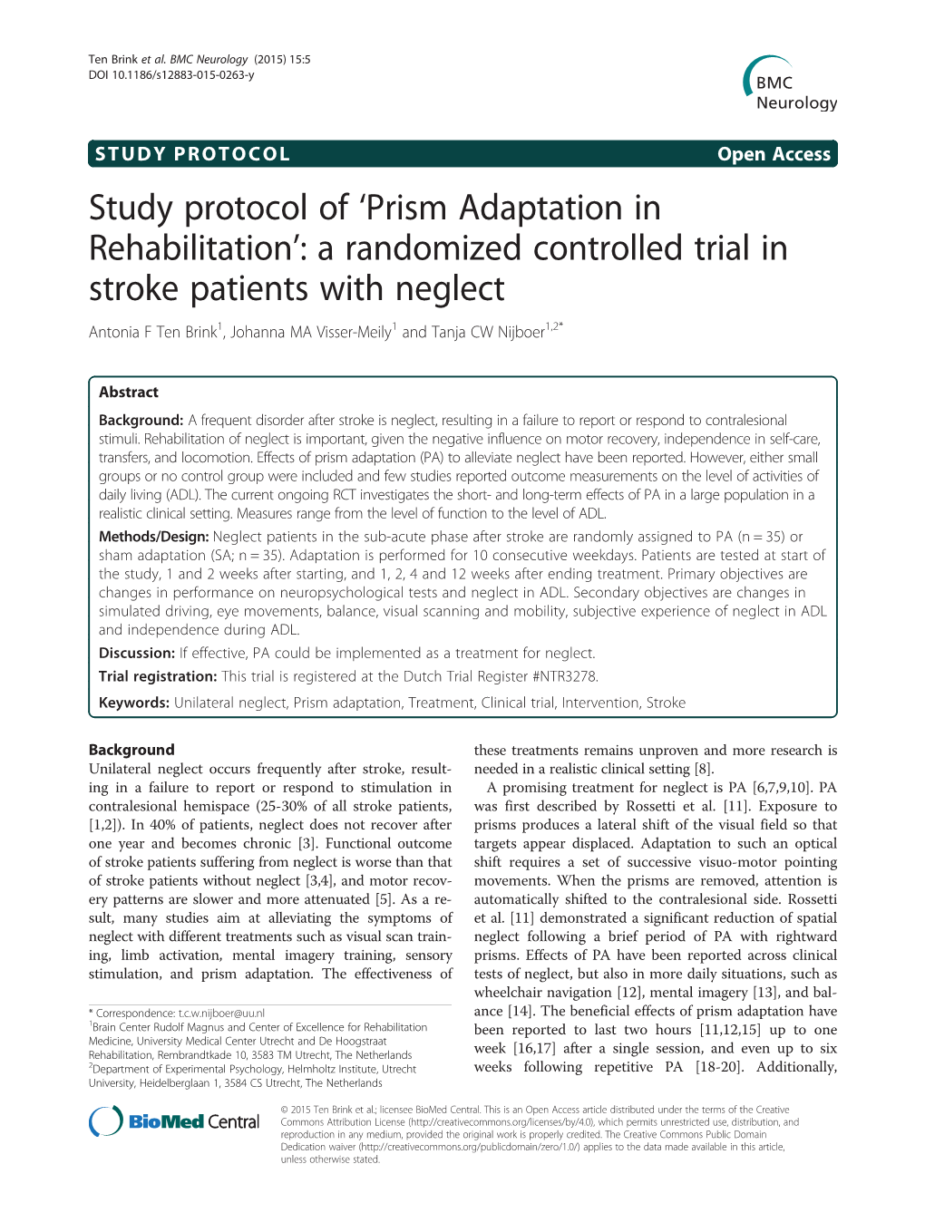 A Randomized Controlled Trial in Stroke Patients with Neglect Antonia F Ten Brink1, Johanna MA Visser-Meily1 and Tanja CW Nijboer1,2*