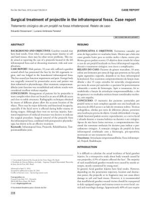 Surgical Treatment of Projectile in the Infratemporal Fossa. Case Report Tratamento Cirúrgico De Um Projétil Na Fossa Infratemporal