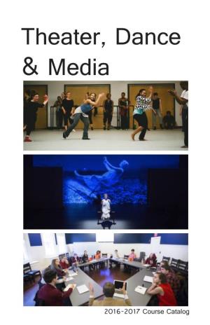 Theater, Dance & Media