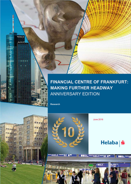 Financial Centre of Frankfurt: Making Further Headway Anniversary Edition