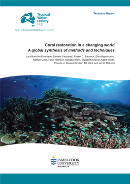 Coral Restoration in a Changing World a Global Synthesis of Methods and Techniques