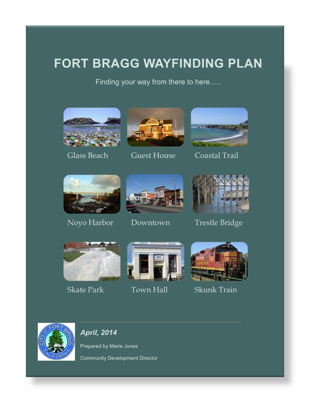 Fort Bragg Wayfinding Plan