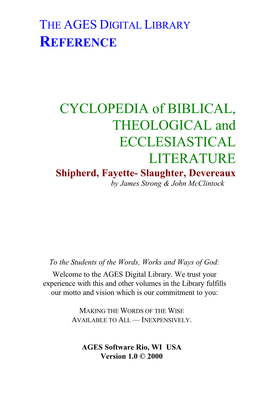 CYCLOPEDIA of BIBLICAL, THEOLOGICAL and ECCLESIASTICAL LITERATURE Shipherd, Fayette- Slaughter, Devereaux by James Strong & John Mcclintock