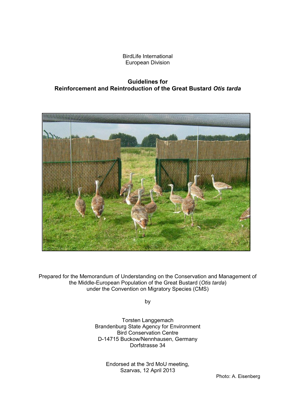 Guidelines for Reinforcement and Reintroduction of the Great Bustard Otis Tarda
