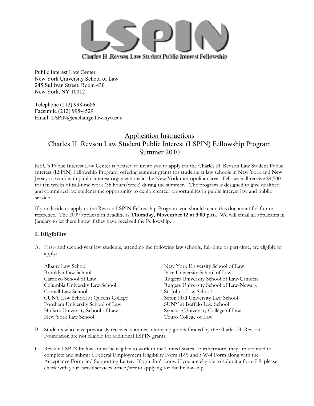 Application Instructions Charles H. Revson Law Student Public Interest (LSPIN) Fellowship Program Summer 2010